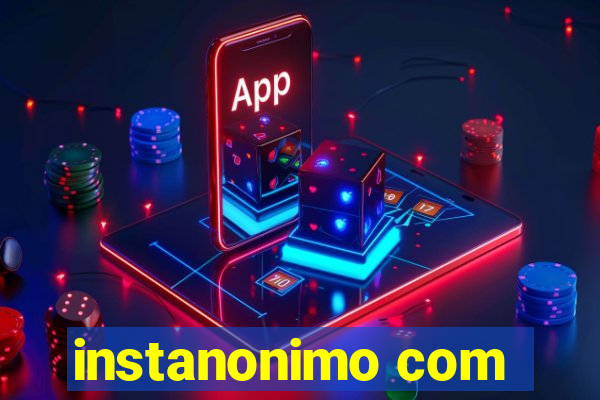 instanonimo com